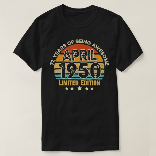 72 Jahre alt Phantastisch seit April 1950 72. Birt T-Shirt (Design vorne)