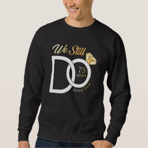 73. Hochzeitstag, 73 Jahre seit dem Jahr 2003 Sweatshirt