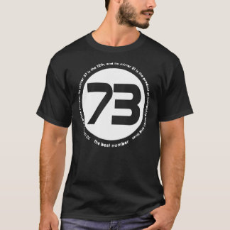 73 is the best number Classic T-Shirt