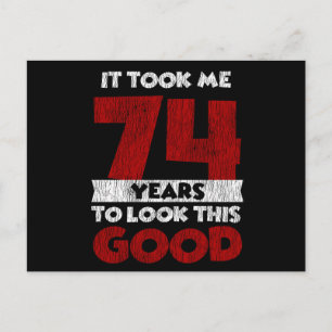 74 Jahre alt hat mich gesehen gut 74. Geburtstag Postkarte