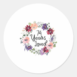 74 Jahre Loved Floral 74. Geburtstag Frauen 74 Jah Runder Aufkleber