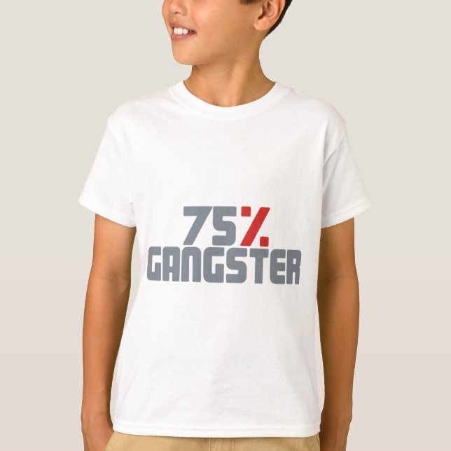 75% Gangster T-Shirt (Vorderseite)