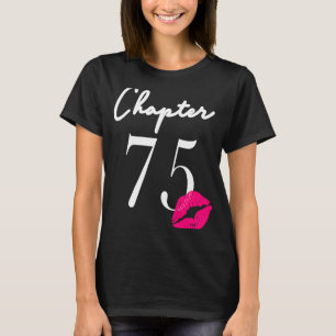 75. Geburtstag Frauen und Mädchen T-Shirt