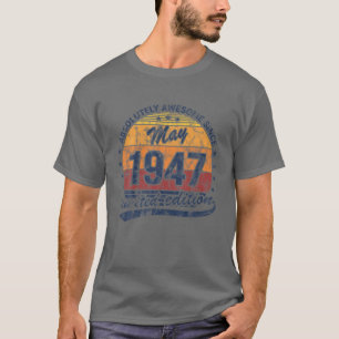 75. Geburtstag Geboren Mai 1947 Absolut Phantastis T-Shirt