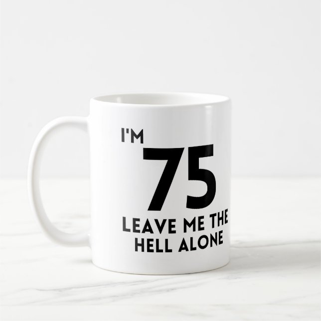 75. Geburtstag Niedlich 75 Jahre alt Party Kaffeetasse (Links)