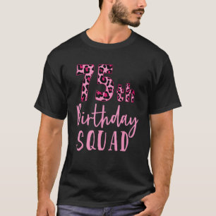 75. Geburtstag Squad Leopard Geburtstag 75 Jahre a T-Shirt