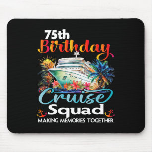 75. Geburtstags-Kreuzfahrt-Trupp Freunde Familienu Mousepad