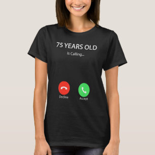 75 Jahre alt ruft Niedlichen Glückwunsch 75. Gebur T-Shirt