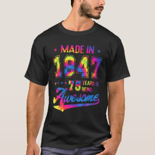 75 Jahre altes Geschenk Geboren 1947 Gefärbte Kraw T-Shirt