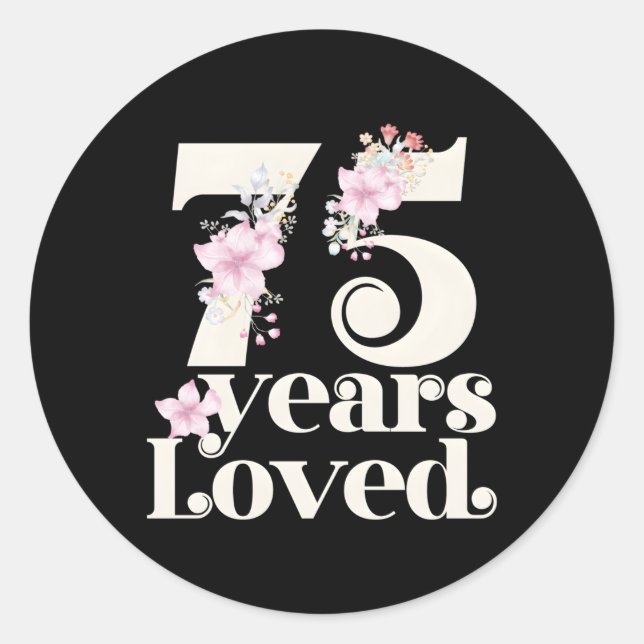 75 Jahre Loved Oma 75. Py 75 Runder Aufkleber (Vorderseite)