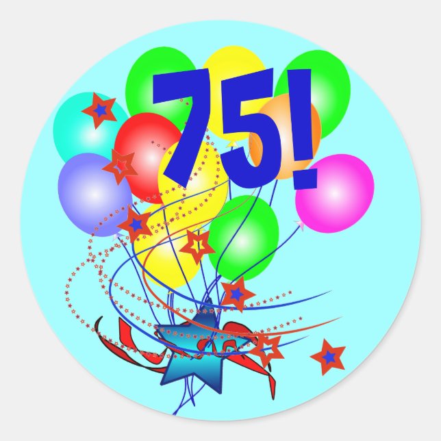75! oder jedes Alter Birthday Balloons Round Stick Runder Aufkleber (Vorderseite)