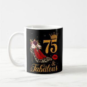 75 und fabelhafte 75 Jahre alte Königin High Heels Kaffeetasse
