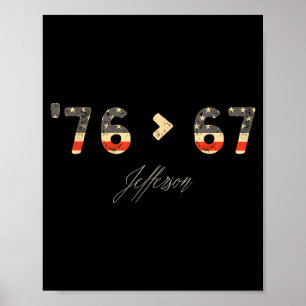 76 > 67 Jefferson Six Seven Meme für Gen Alpha Poster