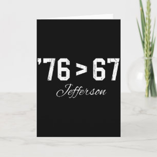 76 > 67 Jefferson, Six Seven Meme Karte
