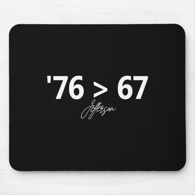 76 67 Selbstverständlich Geschichte Spaß machen Or Mousepad (Vorne)