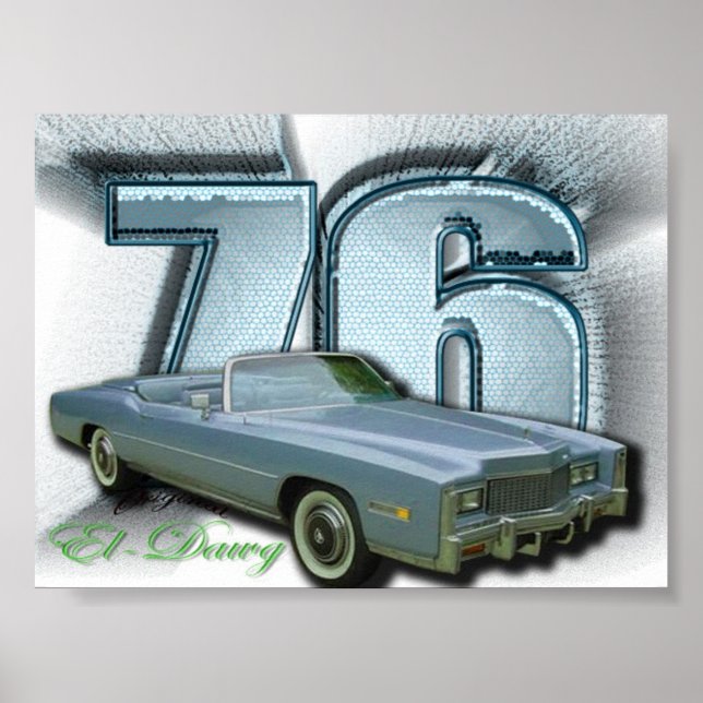 76 El dawg cadillac Tropfen Topposter Poster (Vorne)