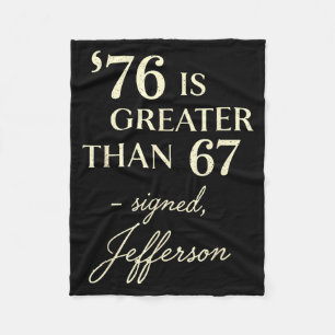 76 Größer Als 67 Thomas Jefferson Geschichte Spaß Fleecedecke