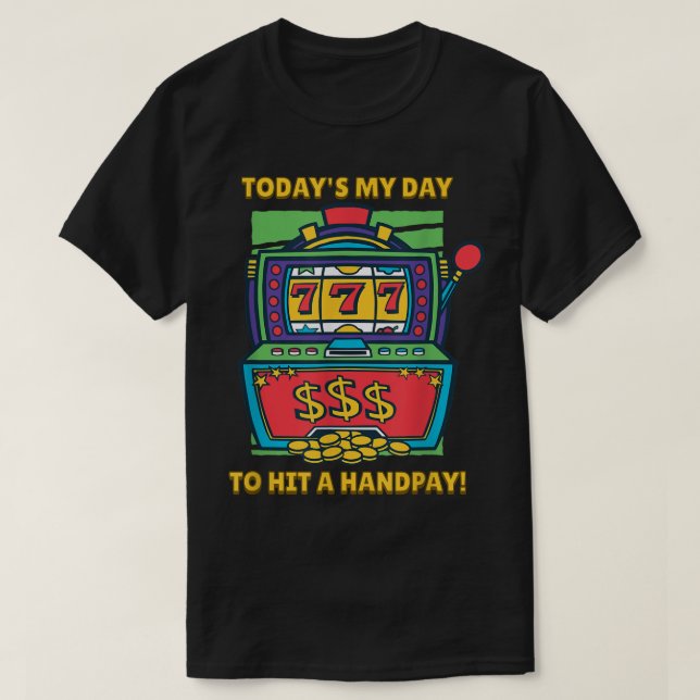 777 Handpay Jackpot Spielautomat Glücksspiel T-Shirt (Design vorne)