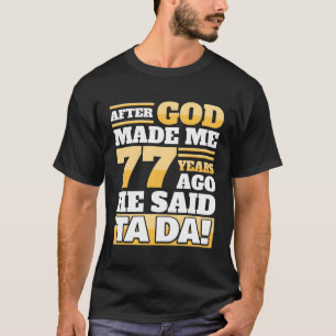 77. 77 Jahre T-Shirt