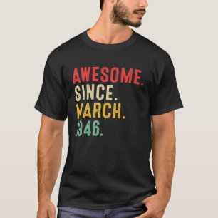 77 Jahre Phantastisch seit März 1946 77. Geburtsta T-Shirt