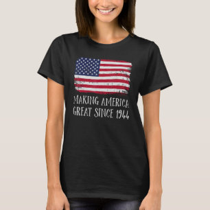 78. Geburtstag Amerika großartig machen seit 1944 T-Shirt