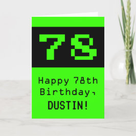 78. Geburtstag: Nerdy / Geeky Style "78" und Name Karte
