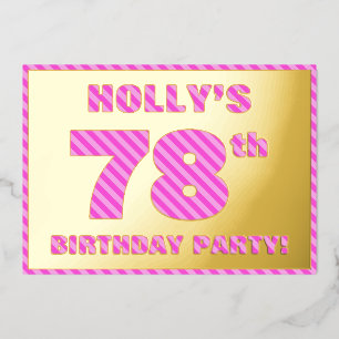 78. Geburtstagsparty — Bold, Fun, Pink Stripes # 7 Folieneinladung