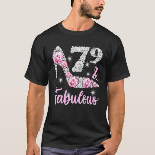 79. Geburtstag für Frauen 79 und vorzügliche Heels T-Shirt