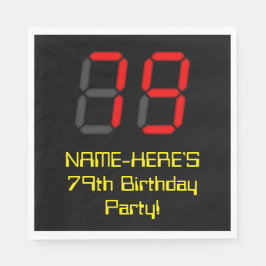 79. Geburtstag: Red Digital Clock Style "79" + Nam Serviette