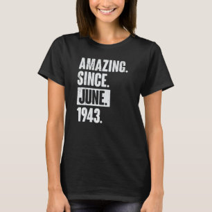 79 Jahre alt 79. Geburtstag Phantastisch seit Juni T-Shirt