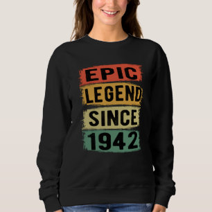 79 Jahre alter Tag 1942 Epische Legende 80. Geburt Sweatshirt