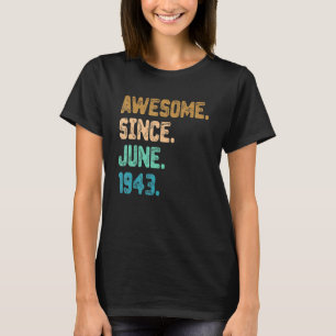 79 Jahre Phantastisch seit Juni 1943 79. Geburtsta T-Shirt
