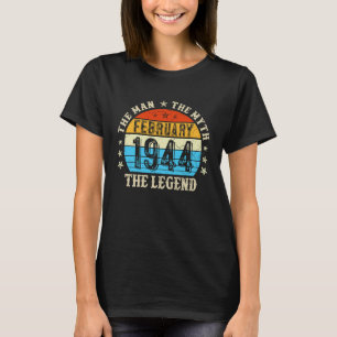 79-jährig The Man Myth Legend Februar 1944 79. T-Shirt
