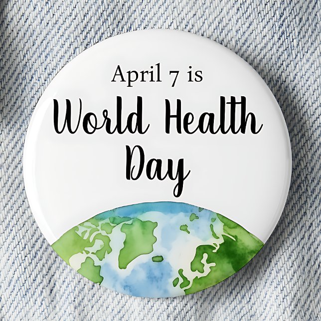 7. April Weltgesundheitstag Button (April is World Health Day pinback button.)