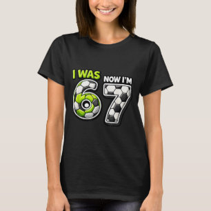 7. Geburtstag Fußball Lustig Ich war 6 jetzt bin i T-Shirt