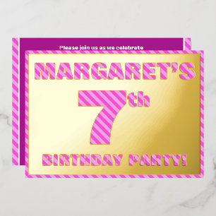 7. Geburtstagsparty — Bold, Fun, Pink Stripes # 7 Folieneinladung