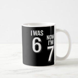 7. Geburtstagsshirt - War 6 jetzt bin ich 7 67 Lus Kaffeetasse