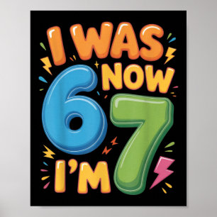 7. Geburtstagsshirt - War 6 jetzt bin ich 7 67 Spa Poster