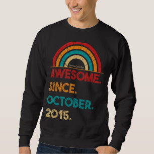 7 Jahre alt Phantastisch seit Oktober 2015 7. Gebu Sweatshirt
