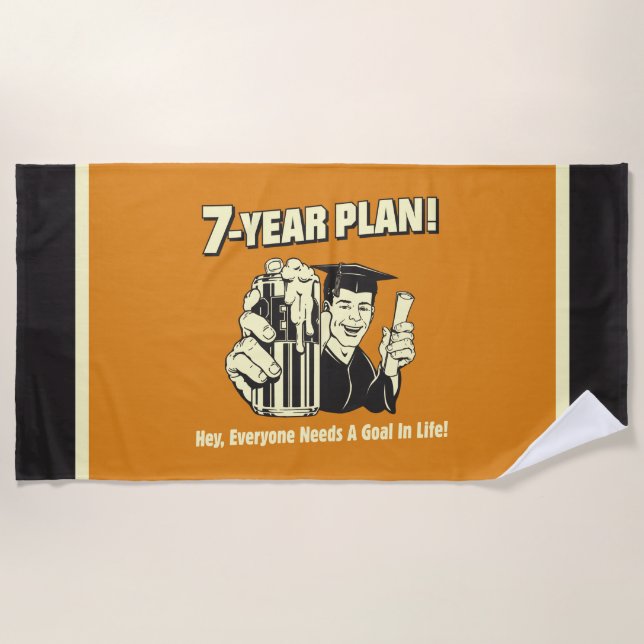 7 Jahre Plan: Jeder braucht ein Ziel Strandtuch (Vorderseite)