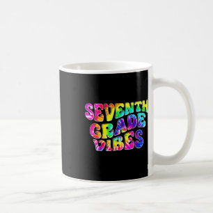 7. Klasse Vibes Tie Dye Erster Tag Zur Schule  Kaffeetasse
