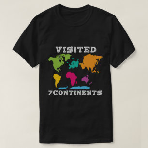 7 Kontinente besucht Farbige Weltkarte erkundet  T-Shirt