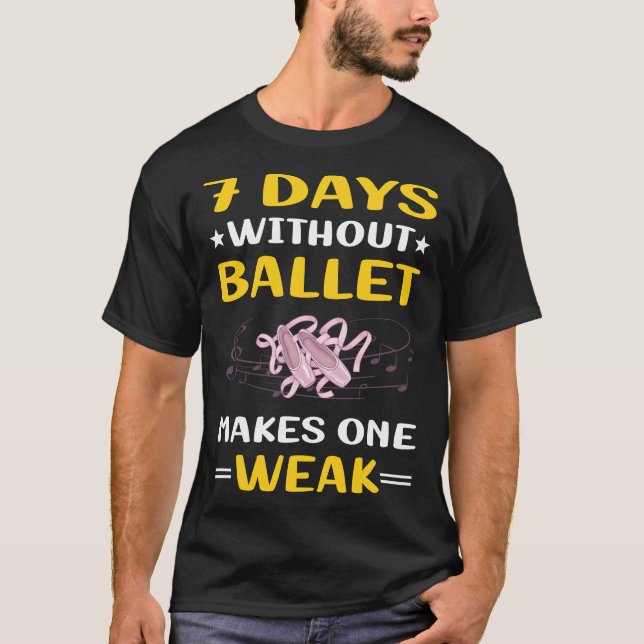 7 Tage ohne Ballerina T-Shirt (Vorderseite)