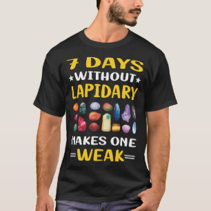 7 Tage ohne Lapidarist T-Shirt