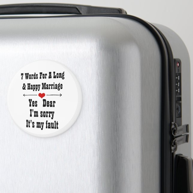 7 Worte für eine lange und glückliche Ehe Magnet (In Situ (Gepäck))
