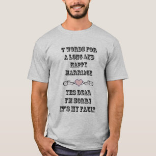 7 Worte für eine lange und glückliche Ehe T-Shirt
