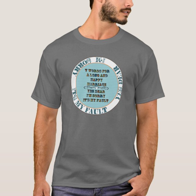 7 Worte für eine lange und glückliche Ehe T-Shirt (Vorderseite)