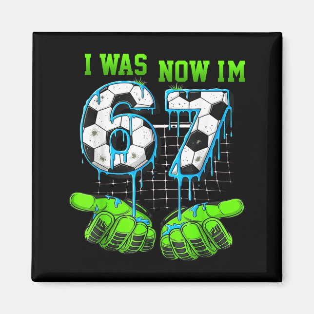 7 Year Old Birthday Shirt Was 6 Now I'm 7 67 Funny Magnet (Vorne)