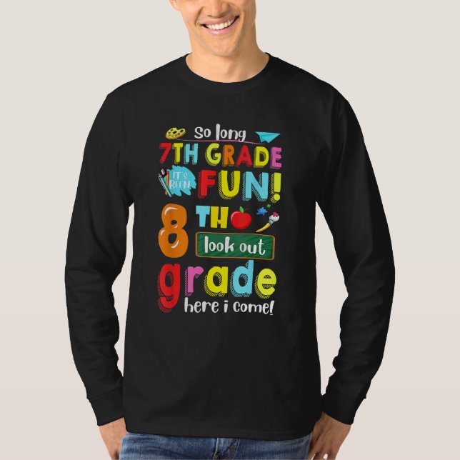 7th Grade It s Been Fun 8th Grade Here I Come Back T-Shirt (Vorderseite)