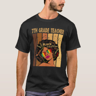 7Th Grade Teacher Afro African American Black Hist T-Shirt